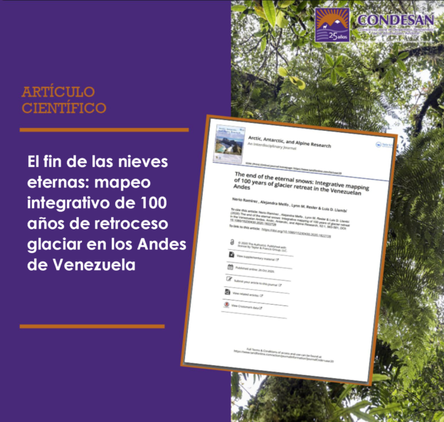 El fin de las nieves eternas: mapeo integrativo de 100 años de retroceso glaciar en los Andes de Venezuela