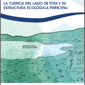 La Cuenca del Lago de Tota y su Estructura Ecológica Principal